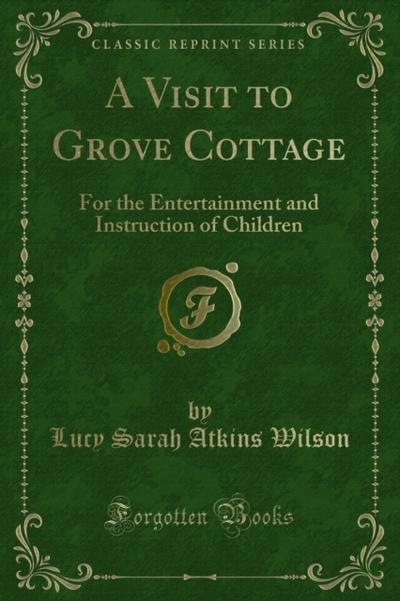 A Visit to Grove Cottage