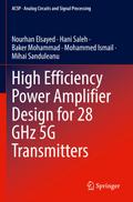 High Efficiency Power Amplifier Design for 28 GHz 