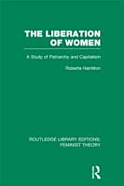 The Liberation of Women (RLE Feminist Theory)