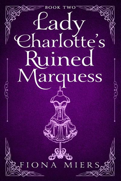 Lady Charlotte’s Ruined Marquess