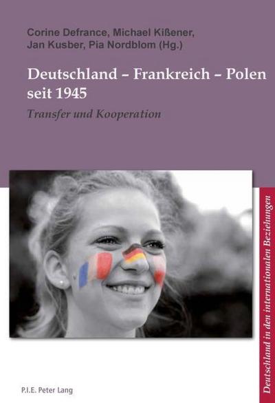 Deutschland - Frankreich - Polen seit 1945