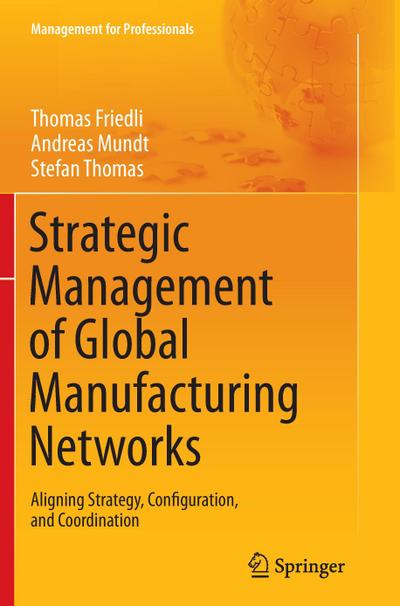 Strategic Management of Global Manufacturing Networks