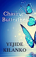 Chasing Butterflies