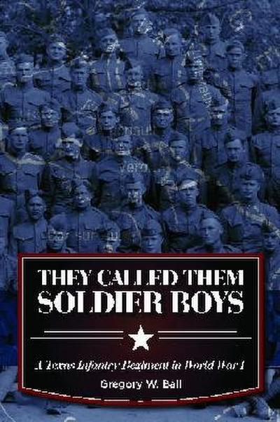 They Called Them Soldier Boys