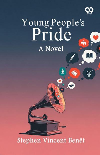 Young People’s Pride A Novel