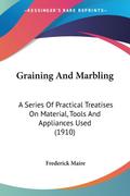Graining And Marbling