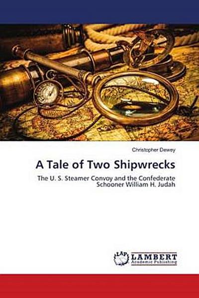A Tale of Two Shipwrecks