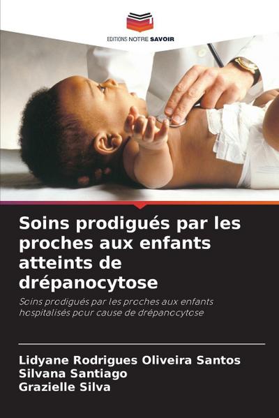 Soins prodigués par les proches aux enfants atteints de drépanocytose