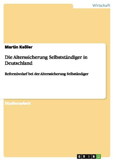 Die Alterssicherung Selbstständiger in Deutschland