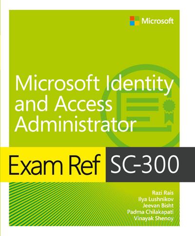 Exam Ref SC-300 Microsoft Identity and Access Administrator