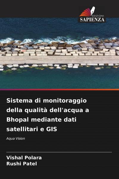 Sistema di monitoraggio della qualità dell’acqua a Bhopal mediante dati satellitari e GIS