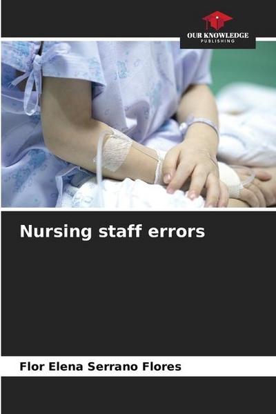 Nursing staff errors