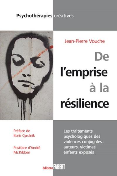 De l’’emprise à la résilience