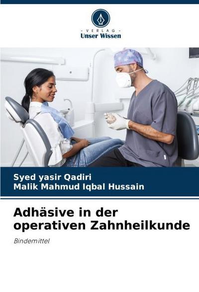 Adhäsive in der operativen Zahnheilkunde