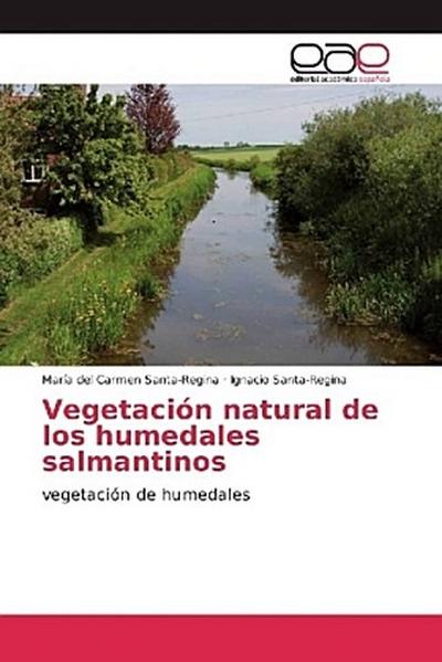 Vegetación natural de los humedales salmantinos