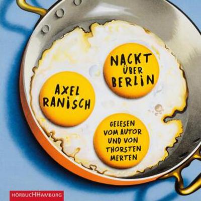 Nackt über Berlin, 2 Audio-CD, 2 MP3