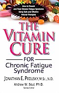The Vitamin Cure for Chronic Fatigue Syndrome