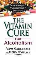 The Vitamin Cure for Alcoholism