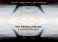Vom Arbeiten und Leben