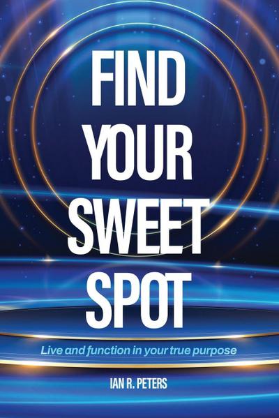 Find Your Sweet Spot