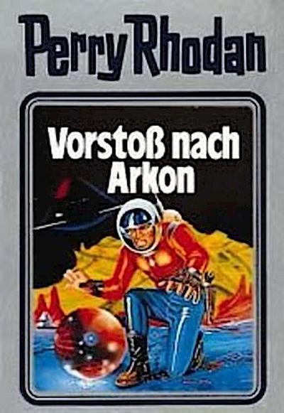 Perry Rhodan 05. Vorstoß nach Arkon