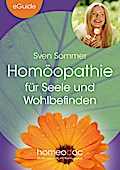 Homöopathie für Seele und Wohlbefinden