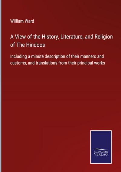A View of the History, Literature, and Religion of The Hindoos