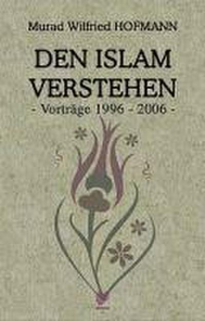 Wilfried Hofmann, M: Islam Verstehen