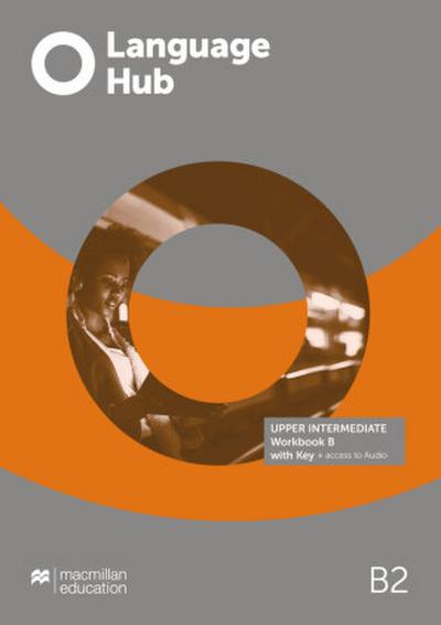 Language Hub Split edition. Upper-intermediate B / Workbook with Key