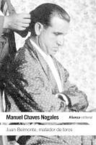 Juan Belmonte, matador de toros : su vida y sus hazañas