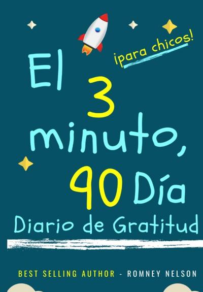 El diario de gratitud de 3 minutos y 90 días para niños