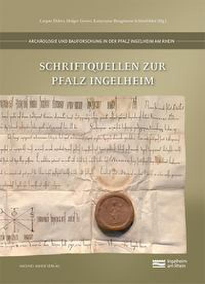 Schriftquellen zur Pfalz Ingelheim