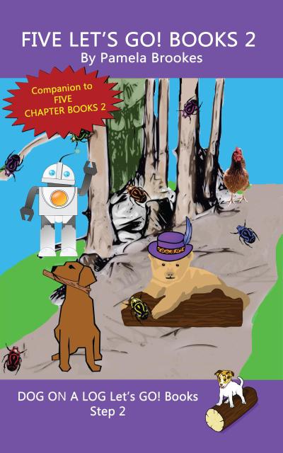 Five Let’s GO! Books 2 (DOG ON A LOG Let’s GO! Books Collection Series, #2)