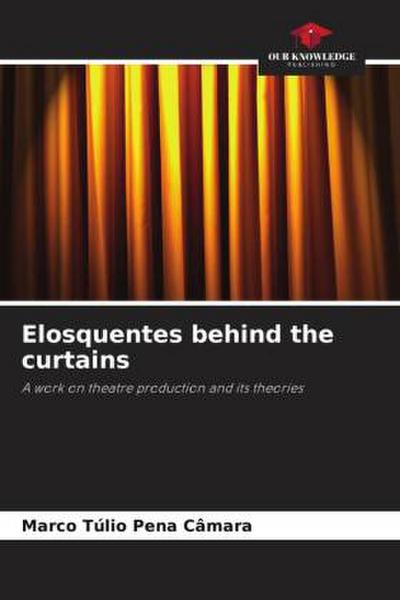 Elosquentes behind the curtains