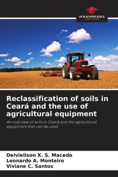 Reclassification of soils in Ceará and the use of agricultural equipment