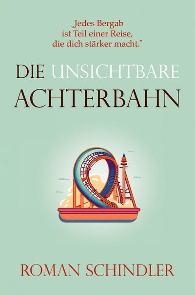 Die unsichtbare Achterbahn