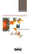Mutações: o futuro não é mais o que era