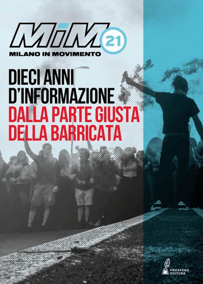 MiM21. Dieci anni d’informazione dalla parte giusta della barricata