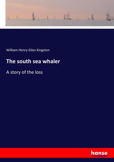 The south sea whaler
