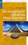 Die wunderbaren Rätsel des Maya-Kalenders