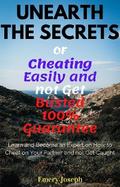 Unearth the Secrets of Cheating Easily and not Get Busted 100% Guarantee