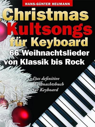 Christmas Kultsongs Fur Keyboard - 66 Weihnachtslieder Von K