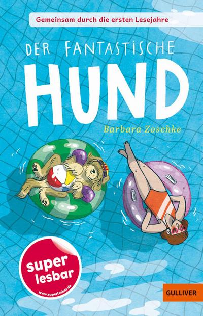 Gemeinsam durch die ersten Lesejahre. Der fantastische Hund