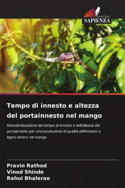 Tempo di innesto e altezza del portainnesto nel mango