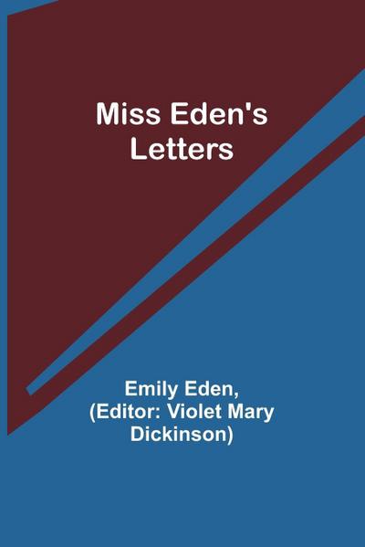 Miss Eden’s Letters