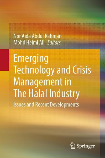 Emerging Technology & Crisis Management in the Halal Industry