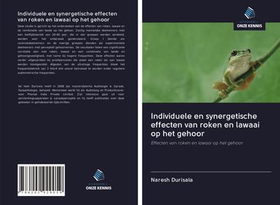 Individuele en synergetische effecten van roken en lawaai op het gehoor