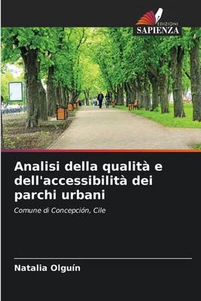 Analisi della qualità e dell’accessibilità dei parchi urbani