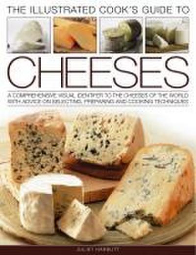 The Illustrated Cook’s Guide to Cheeses