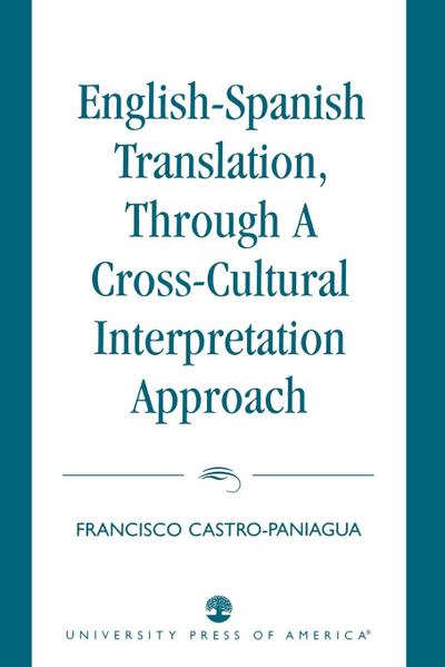 English-Spanish Translation, through a Cross-Cultural Interpretation Approach